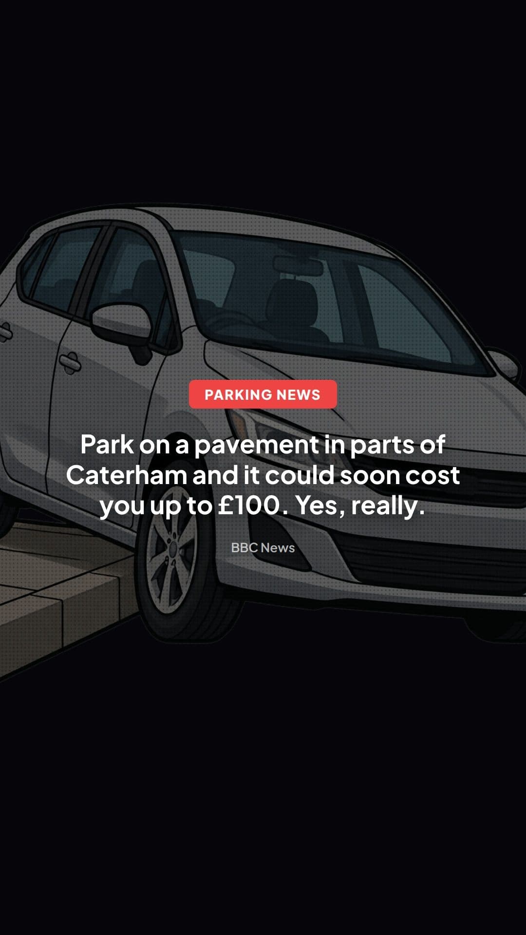 Caterham Pavement Parking Ban: £100 Fines Explained