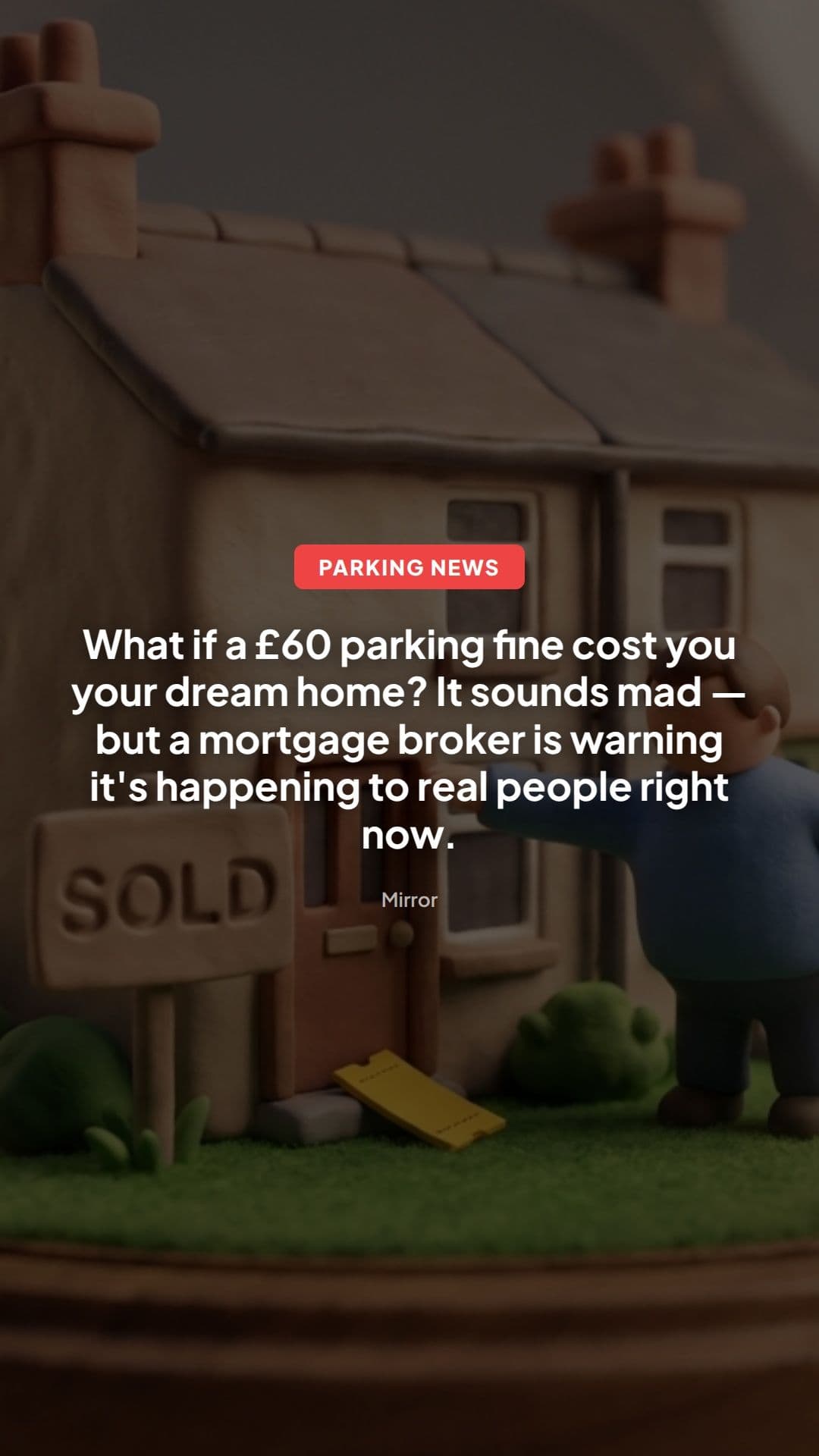 £60 Parking Charge Notice Could Harm Your Mortgage Score