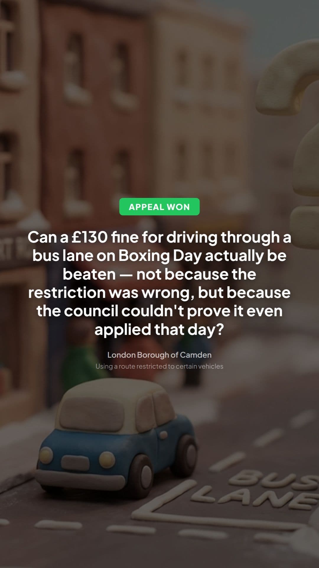 Camden PCN Route Restriction Appeal Win: Key Lesson