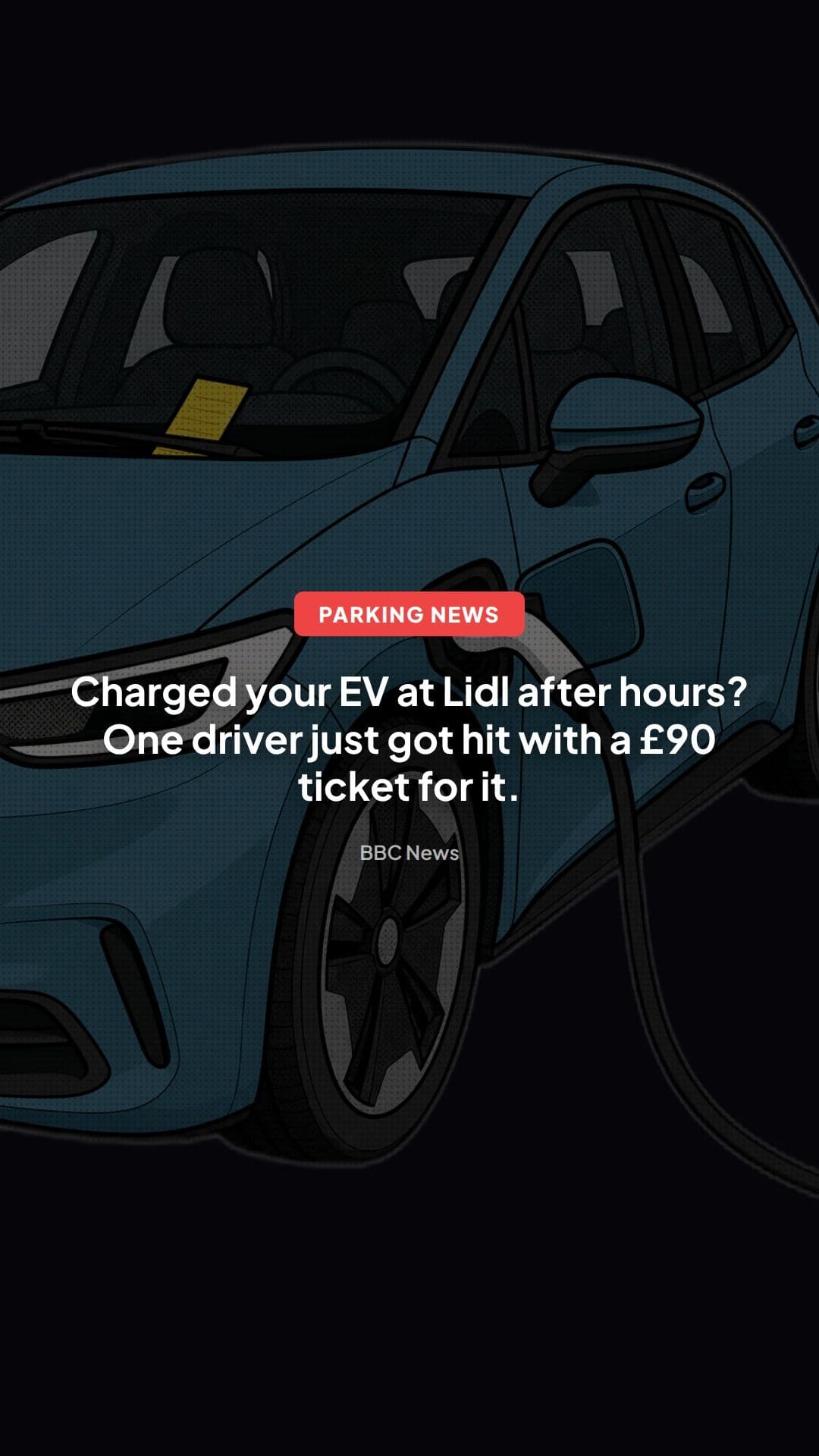 Lidl EV Charger Parking Charge: Driver Hit With £90