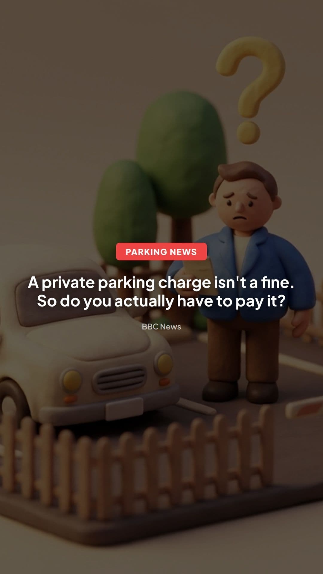 Private Parking Charges: Do You Have to Pay? UK Guide