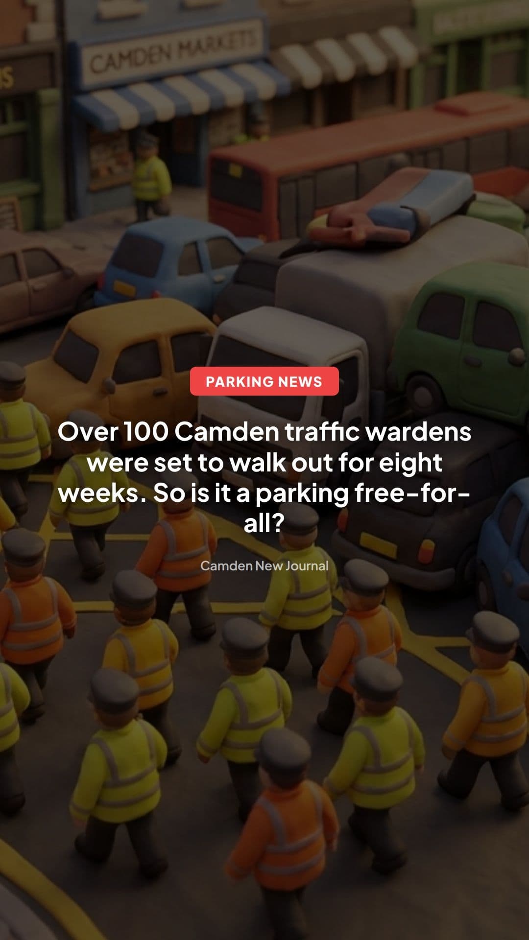 Camden Traffic Warden Strike: What It Means for Parking