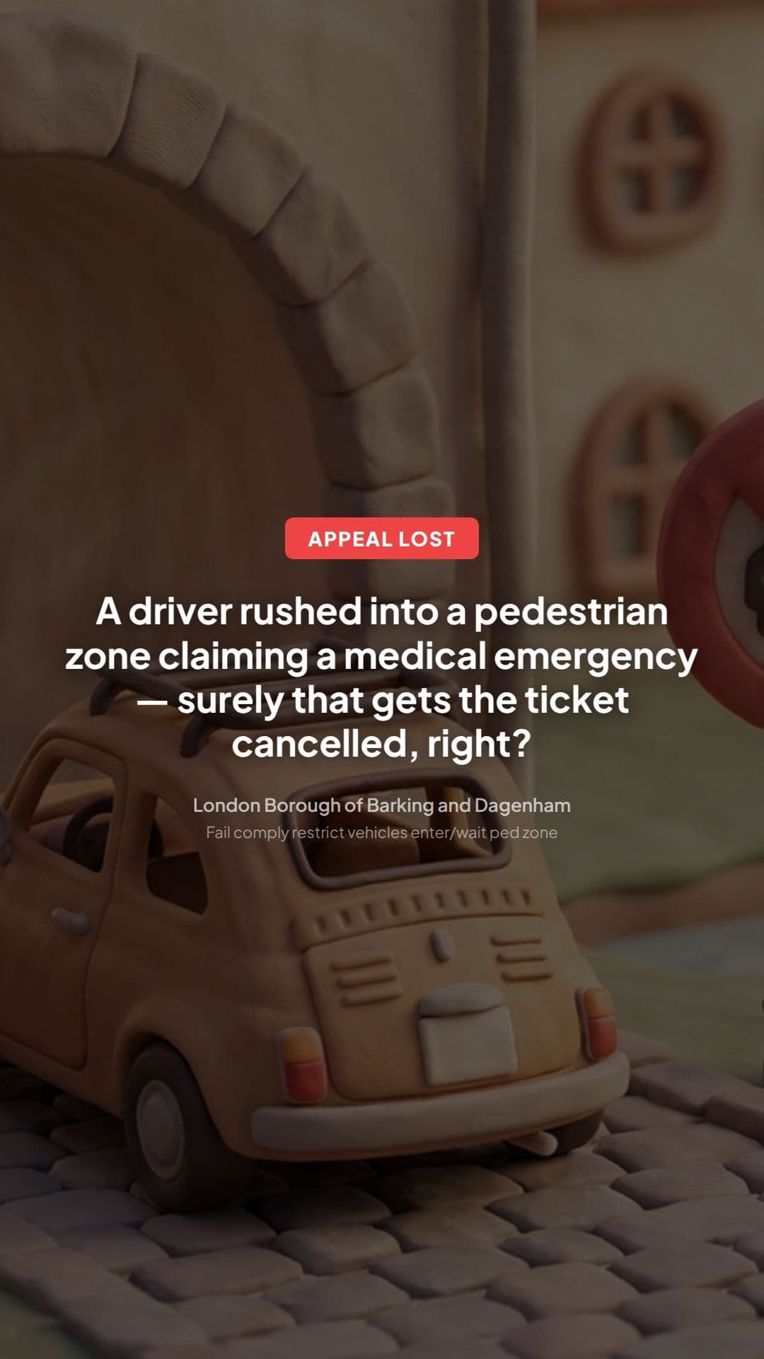 Barking & Dagenham PCN Pedestrian Zone Appeal Refused