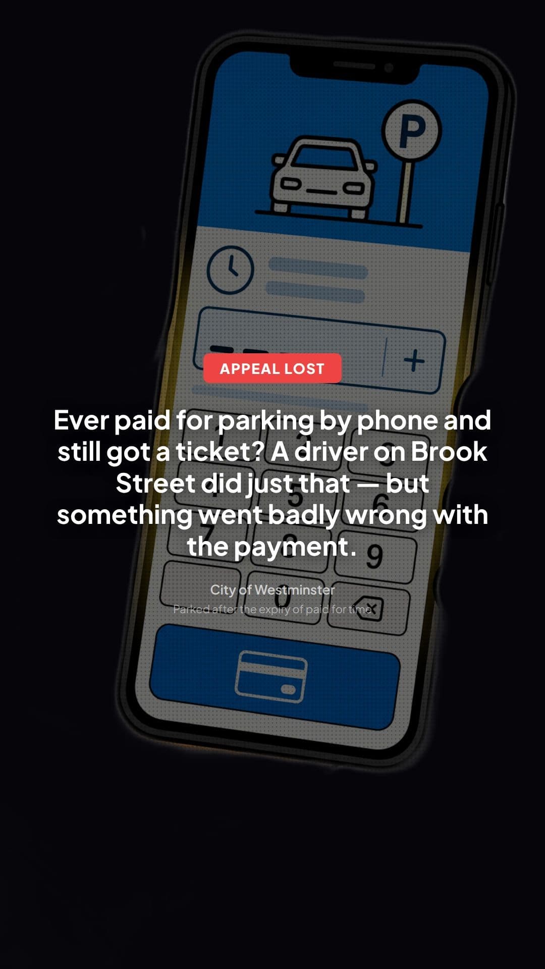 Westminster Parking Appeal Refused: Paid Time Lesson