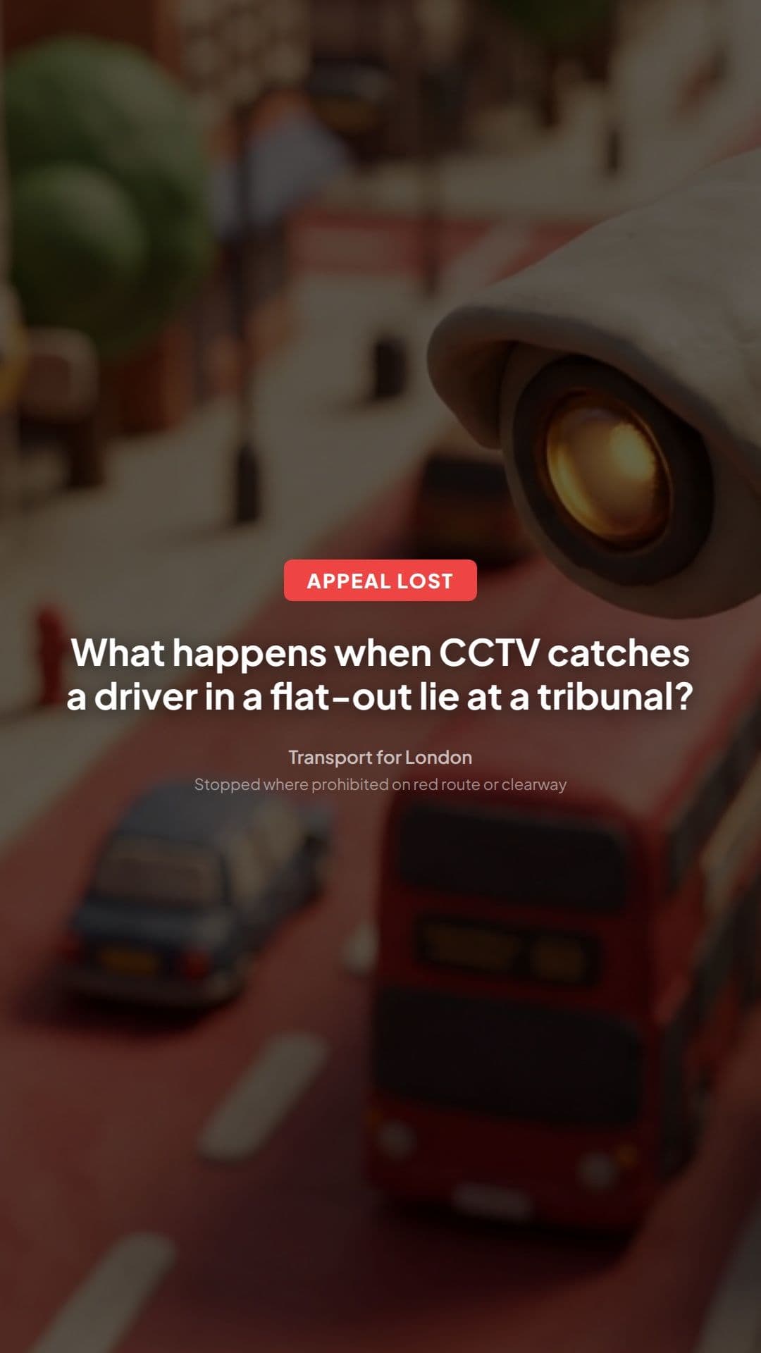TfL Red Route Stop Ban Appeal Refused: Key Lesson