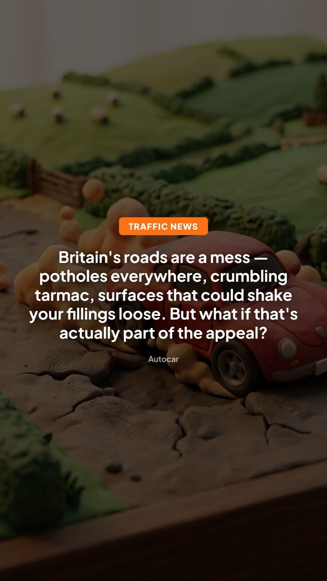 Britain’s pothole roads: why drivers still love them