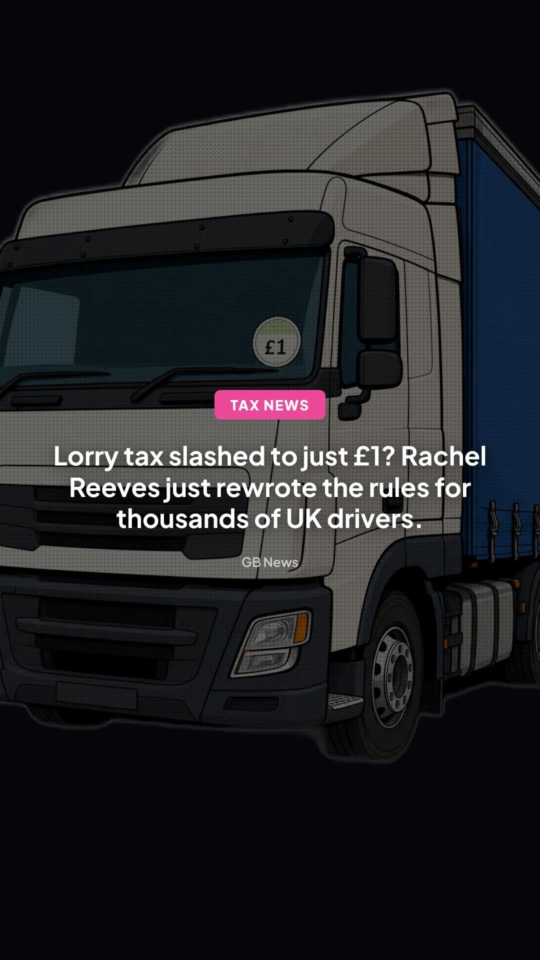 HGV Vehicle Tax Changes: What UK Drivers Need to Know